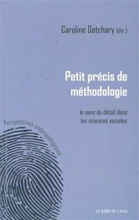 Petit précis de méthodologie : le sens du détail dans les sciences sociales