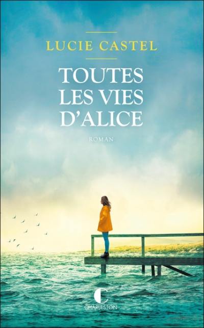 Toutes les vies d'Alice