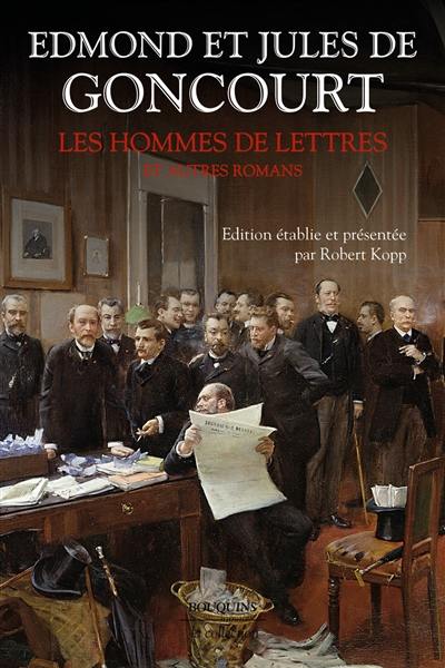 Les hommes de lettres : et autres romans