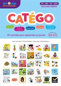 Catégo, PS, MS, GS, ASH : 87 activités pour apprendre en jouant