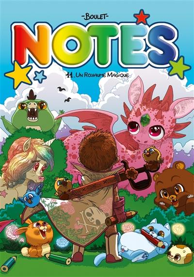 Notes. Vol. 11. Un royaume magique : août 2015-décembre 2017