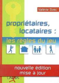 Propriétaires, locataires : les règles du jeu