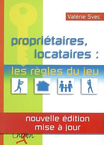 Propriétaires, locataires : les règles du jeu