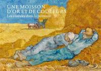 Une moisson d'or et de couleurs : les céréales dans la peinture