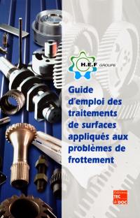 Guide d'emploi des traitements de surface appliqués aux problèmes de frottement