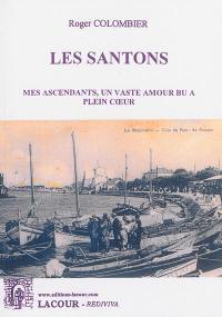 Les santons : mes ascendants, un vaste amour bu à plein coeur