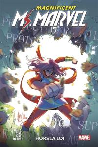 Magnificent Ms. Marvel. Vol. 3. Hors la loi