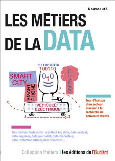 Les métiers de la data : tour d'horizon d'un secteur d'avenir à la recherche de nouveaux talents