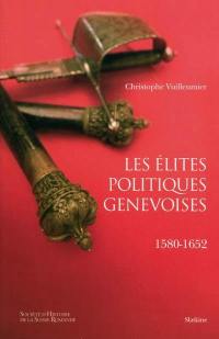 Les élites politiques genevoises : 1580-1652