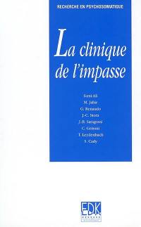 La clinique de l'impasse