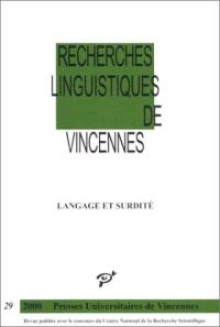 Recherches linguistiques de Vincennes, n° 29. Langage et surdité