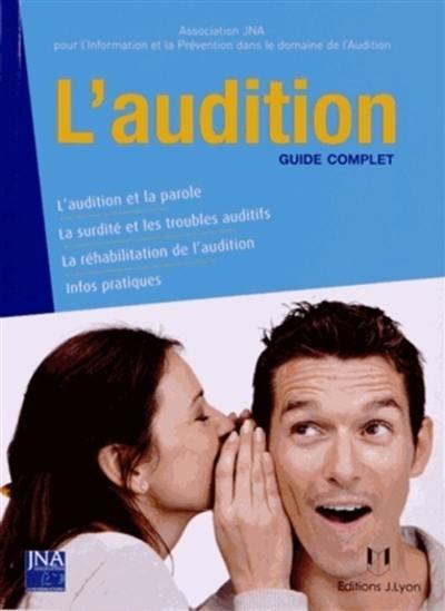 L'audition : guide complet