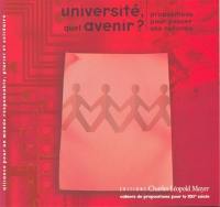 Université, quel avenir ? : propositions pour penser une réforme