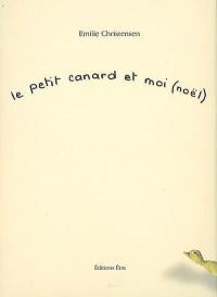 Le petit canard et moi (Noël)