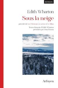 Sous la neige. Les metteurs en scène. Le bilan