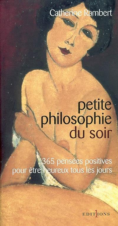 Petite philosophie du soir