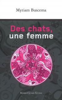 Des chats, une femme : récits