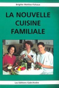 La nouvelle cuisine familiale