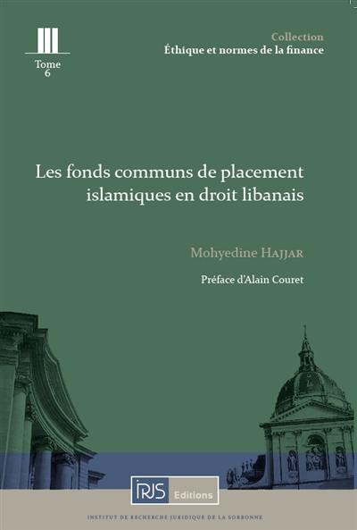 Les fonds communs de placement islamiques en droit libanais