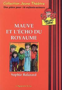 Mauve et l'écho du royaume