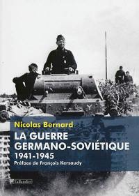 La guerre germano-soviétique, 1941-1945