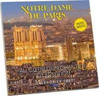 Notre-Dame de Paris : au coeur d'un chantier d'exception : calendrier 2023