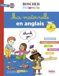 Ma maternelle en anglais : 3-6 ans