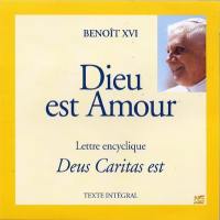 Dieu est amour : lettre encyclique Deus Carita est