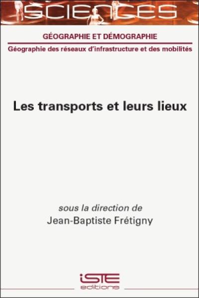 Les transports et leurs lieux