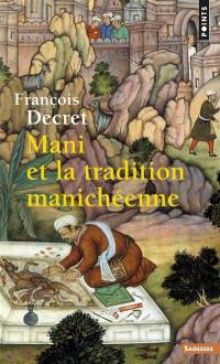 Mani et la tradition manichéenne