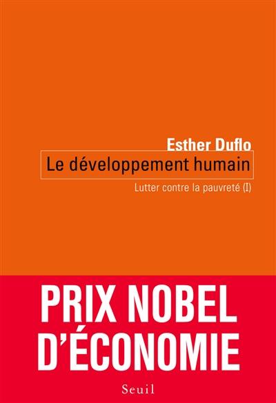 Lutter contre la pauvreté. Vol. 1. Le développement humain