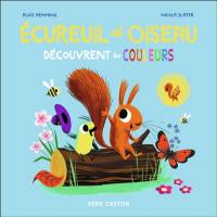 Ecureuil et Oiseau découvrent les couleurs