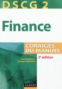 Finance, DSCG 2 : corrigés du manuel