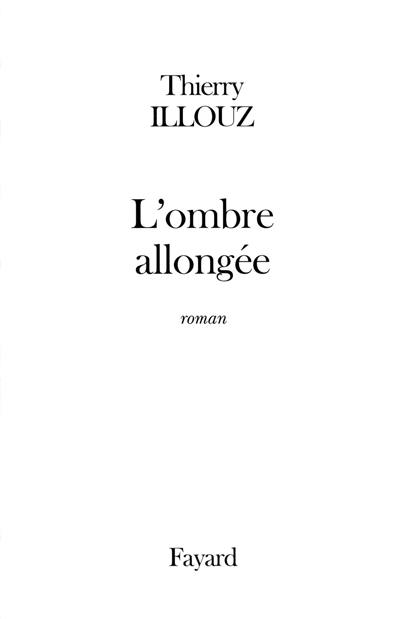 L'ombre allongée