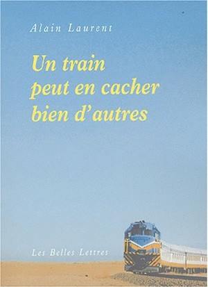 Un train peut en cacher bien d'autres