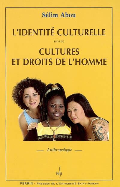 L'identité culturelle. Cultures et droits de l'homme