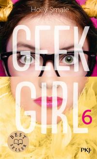 Geek girl. Vol. 6