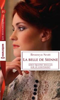 La belle de Sienne : quatre Anglais sur le continent