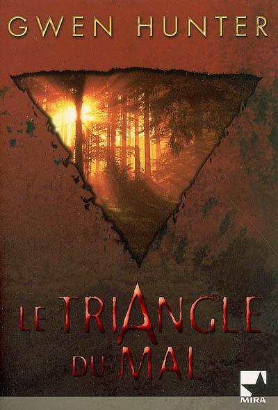 Le triangle du mal