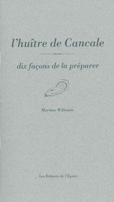 L'huître de Cancale : dix façons de la préparer