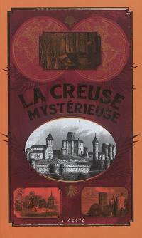 La Creuse mystérieuse