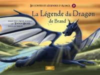 La légende du dragon de Brand