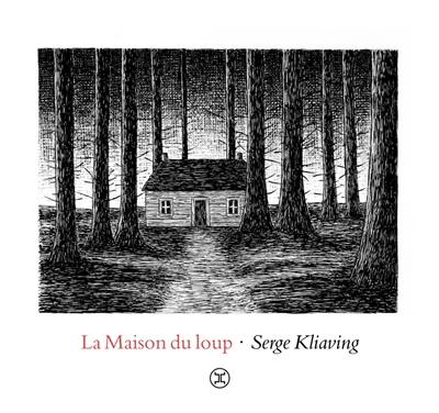 La maison du loup