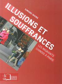 Illusions et souffrances : les migrants chinois à Paris