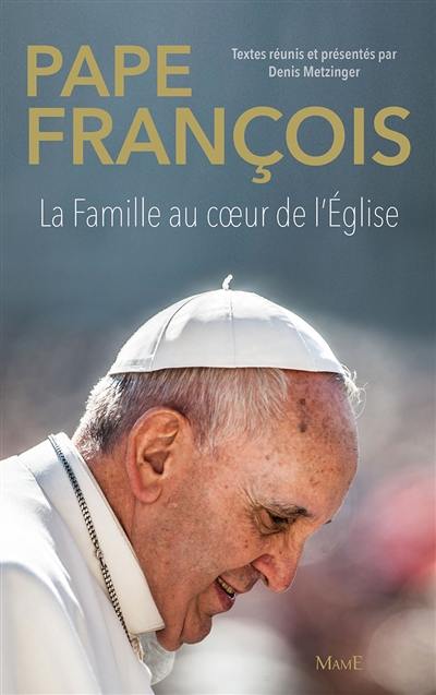 La famille au coeur de l'Eglise