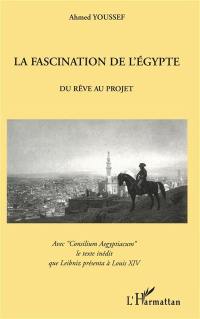 La fascination de l'Egypte : du rêve au projet