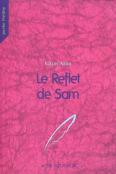 Le reflet de Sam