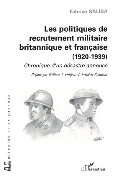 Les politiques de recrutement militaire britannique et française (1920-1939) : chronique d'un désastre annoncé