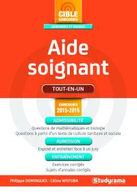 Aide-soignant : tout-en-un : concours 2015-2016