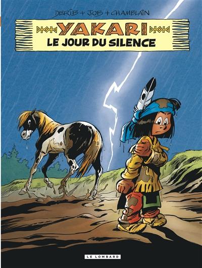 Yakari. Vol. 39. Le jour du silence